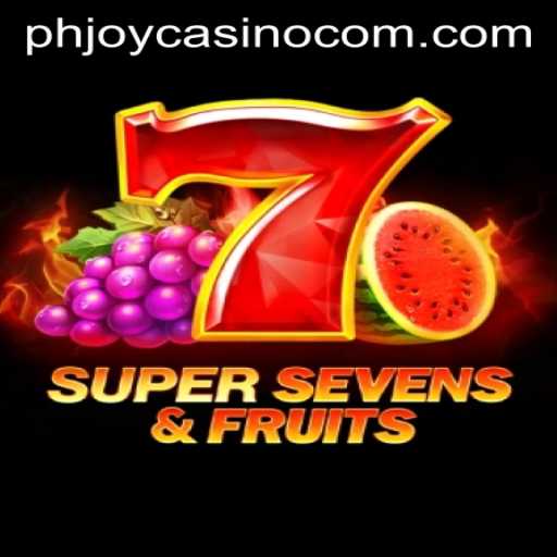 Exploring the Thrills of 7SuperSevensFruits at PHJOY com Casino