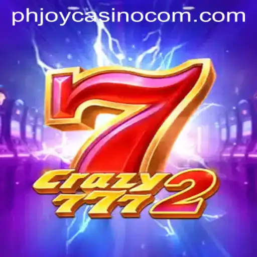 Unearthing the Thrills of Crazy7772 at PHJOY com Casino
