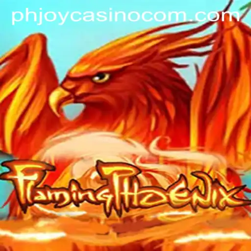 Discover the Thrills of FlamingPhoenix at PHJOY com Casino