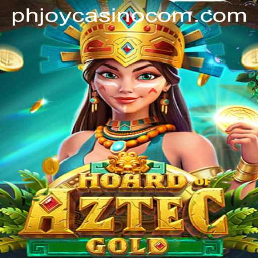 Discover the Thrills of HoardofAztecgold at PHJOY com Casino
