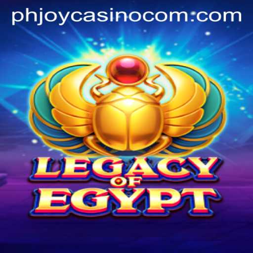 Exploring LegacyOfEgypt: A Glimpse into Ancient Riches with PHJOY com Casino