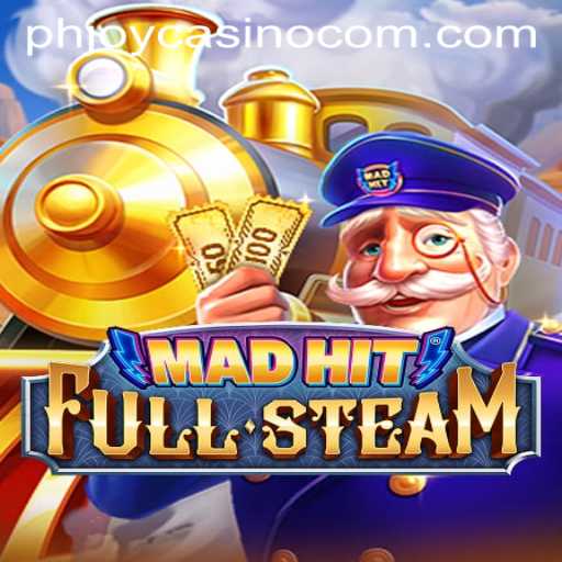 Exploring MadHitFullSteam: A Thrilling New Adventure with PHJOY com Casino